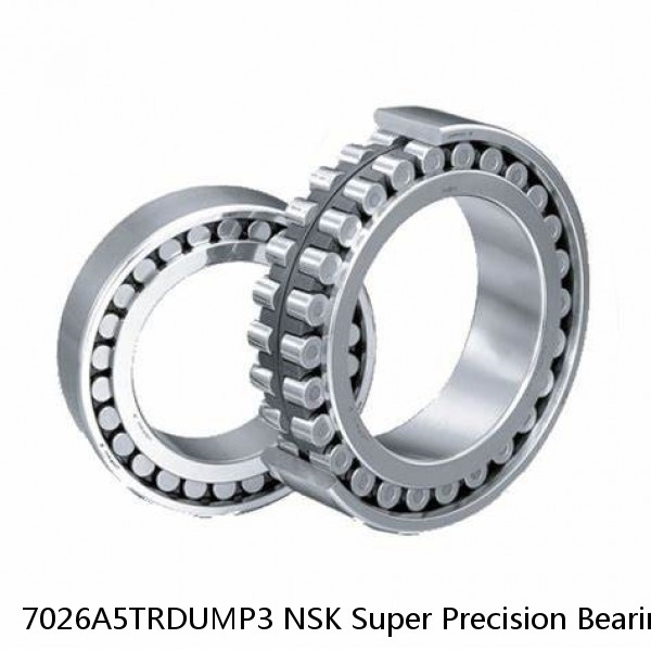 7026A5TRDUMP3 NSK Super Precision Bearings