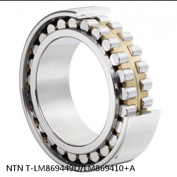 T-LM869449D/LM869410+A NTN Cylindrical Roller Bearing
