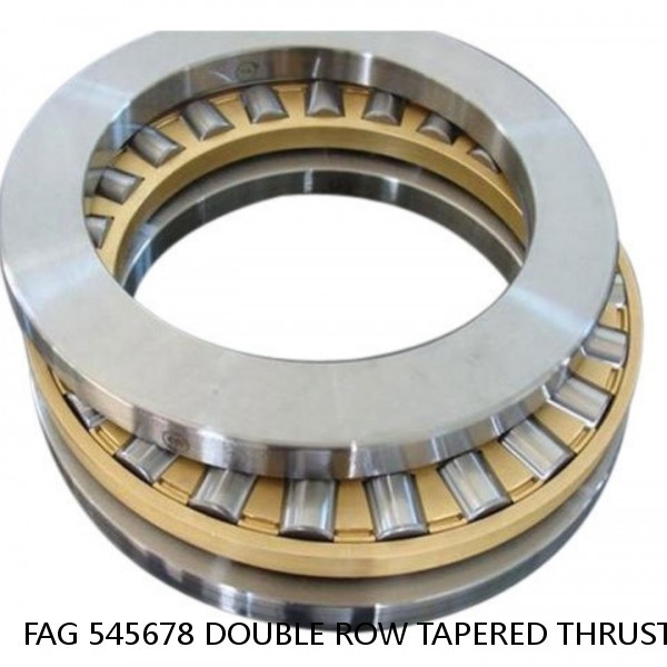 FAG 545678 DOUBLE ROW TAPERED THRUST ROLLER BEARINGS #1 small image
