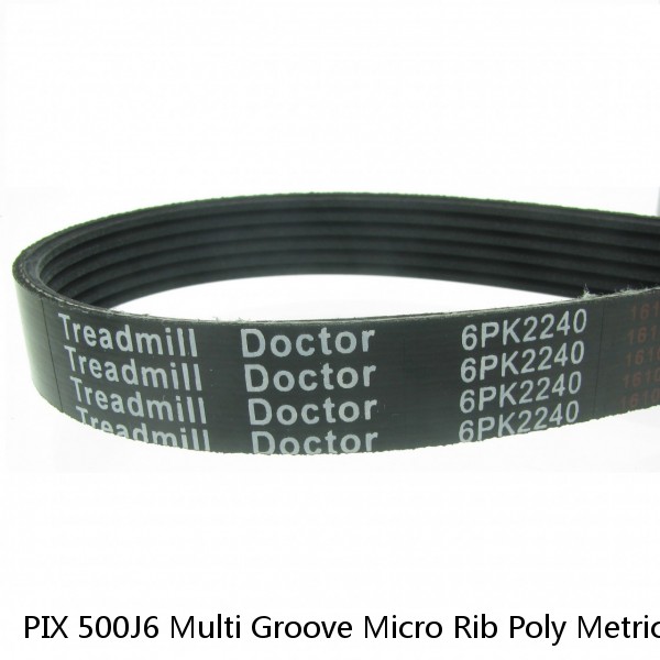 PIX 500J6 Multi Groove Micro Rib Poly Metric 6 ribbed V Belt  500-J-6 #1 image